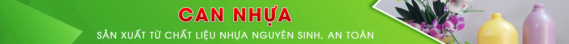 CAN NHỰA